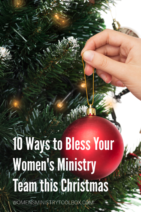 Check out these 10 ideas for blessing your women's ministry team this Christmas!