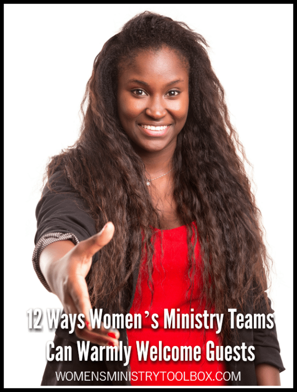 Is your team doing everything it can to warmly welcome guests? Check out 12 ways women's ministry teams can warmly welcome guests.