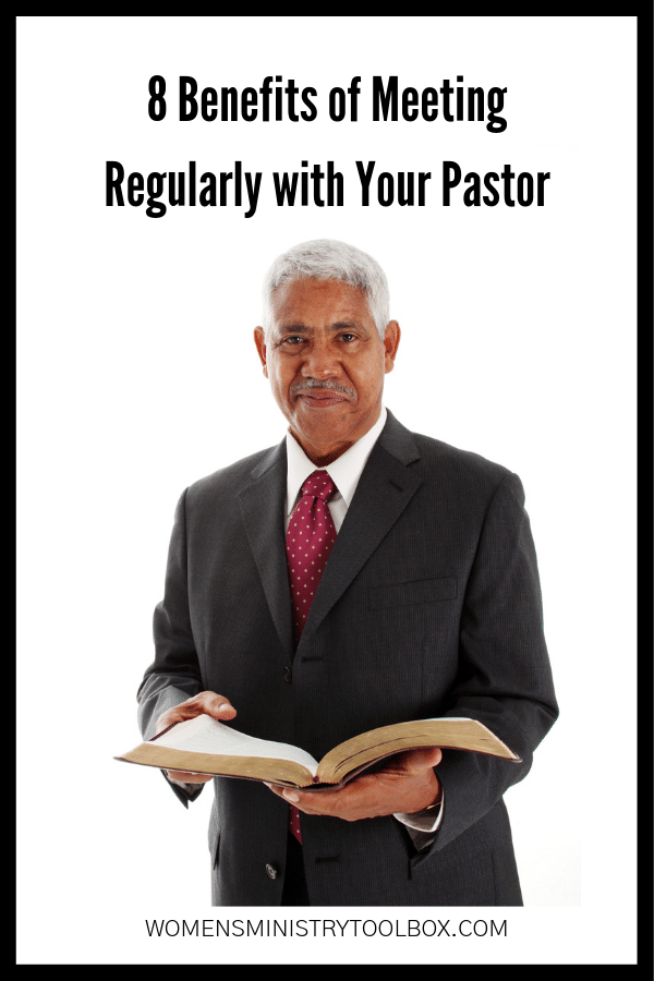 Check out these 8 benefits to meeting regularly with your pastor about women's ministry.