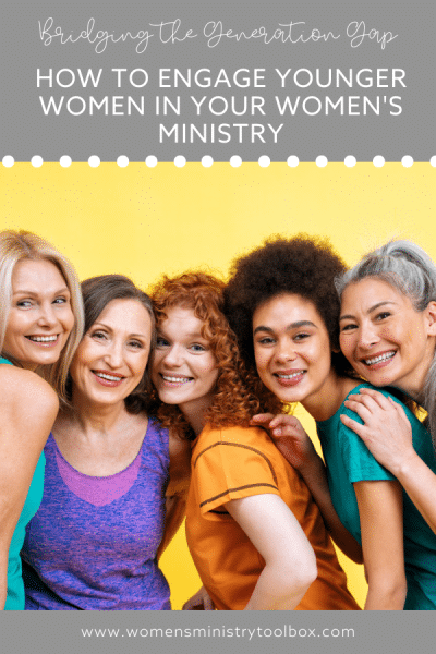 Are you struggling to reach younger women? Find out how you can bridge the generation gap and engage younger women in your women's ministry program.