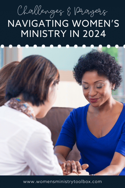 What challenges are women's ministry leaders facing in 2024? Find out in this post!