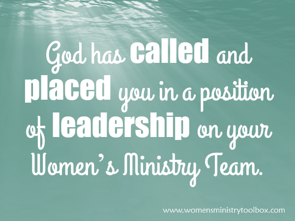 God has called and placed you in a position of leadership