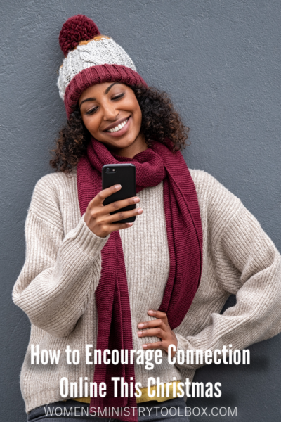 Stay connected with your women this Christmas season! Discover how you can easily encourage connection online this Christmas.
