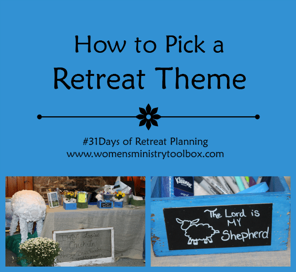 How to Pick a Retreat Theme