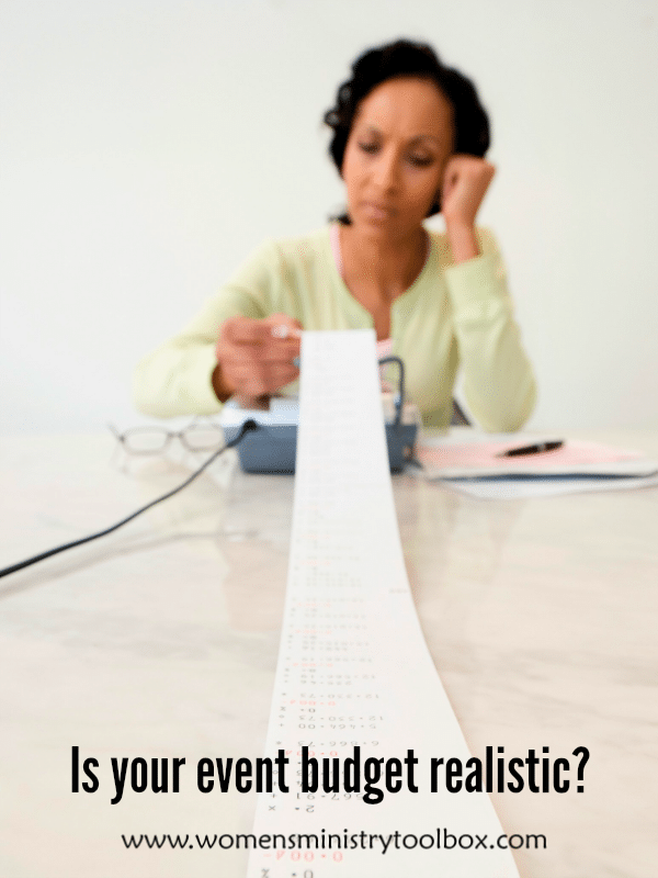 Is your event budget realistic? Includes tips on what to do if you need to raise your prices.