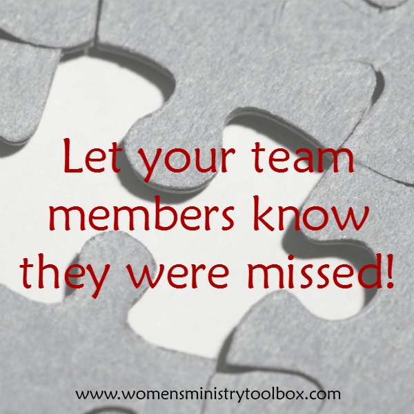 Let your team members knows they were missed