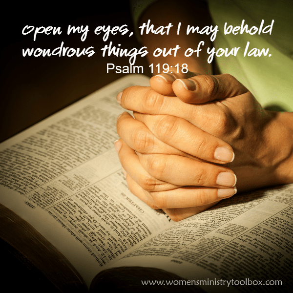 Psalm 119_18 Open my eyes, that I may behold wondrous things out of your law