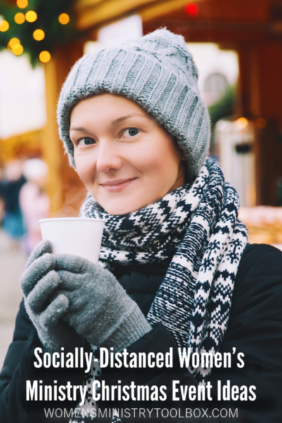 Practical ideas and tips for hosting socially-distanced women's ministry Christmas events.