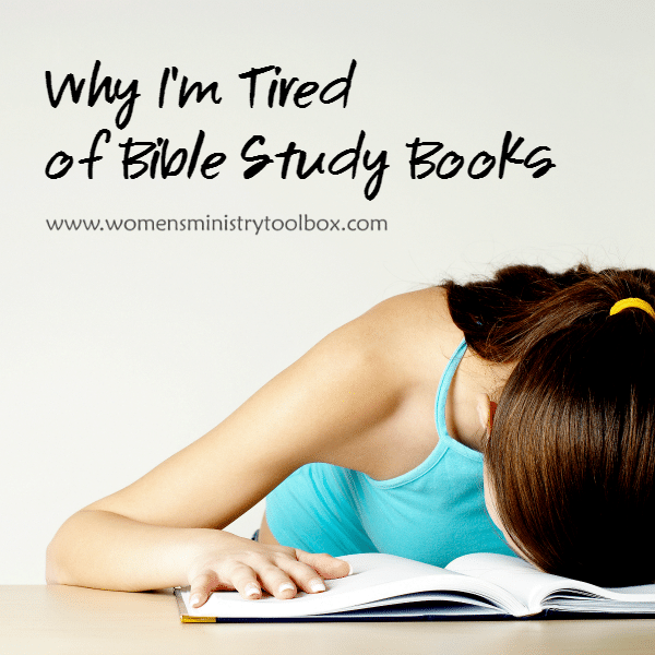 Why I'm Tired of Bible Study Books