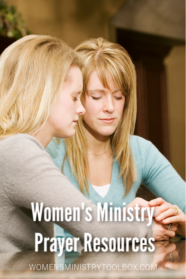 Resources and ideas for praying with your women, praying for your women, and praying for your women's ministry events.